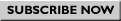 Subscribe Now
